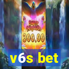 v6s bet